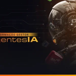 Formação Gestor Agentes de IA 2.0 - Nocode StartUp
