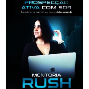 Mentoria Rush - A Braba da Prospecção