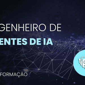 Formação Engenheiro de Agentes de IA - Asimov Academy