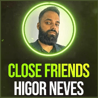 Close Friends- Higor Neves