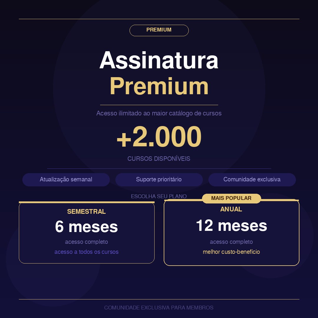 Assinatura Anual | Acesso a todos os cursos do site